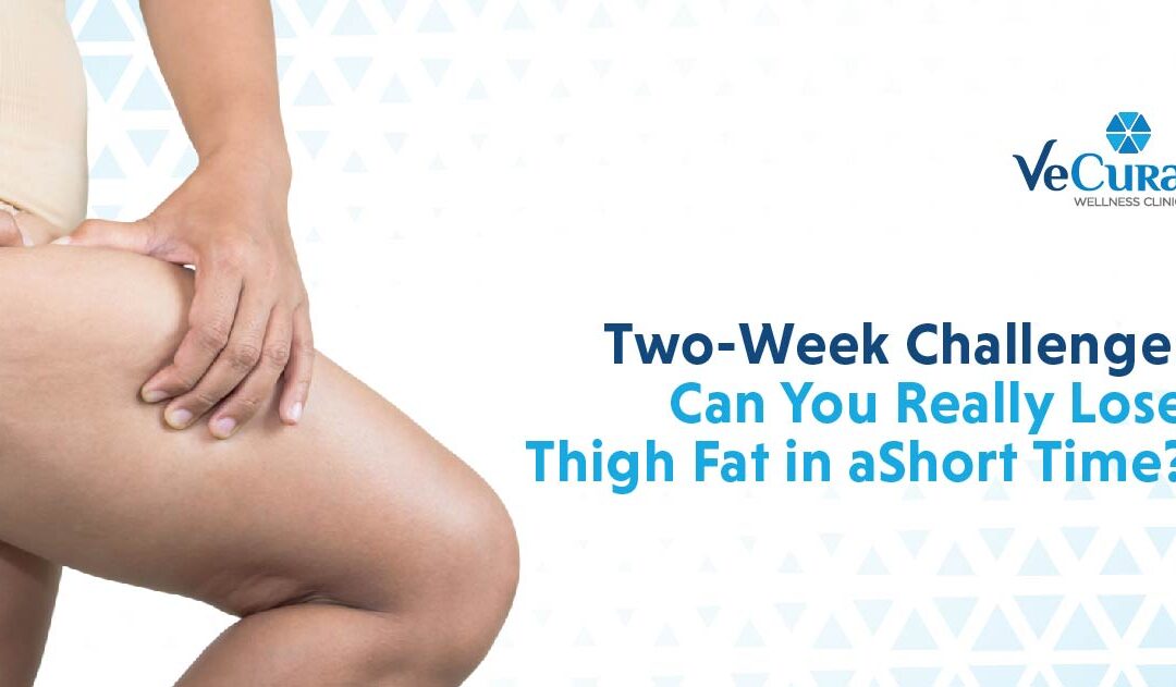 Two-Week Challenge: Can You Really Lose Thigh Fat in a Short Time?