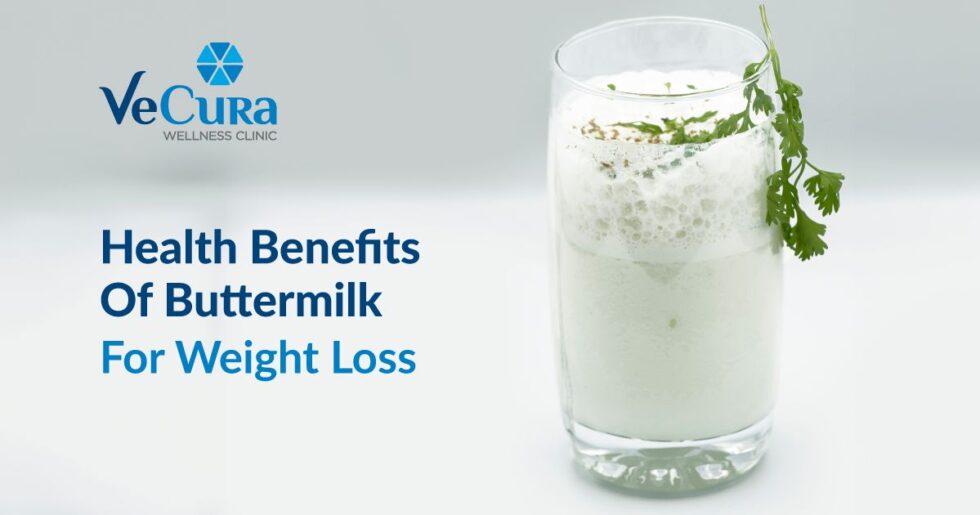 10 Health Benefits Of Buttermilk For Weight Loss Vecura wellness