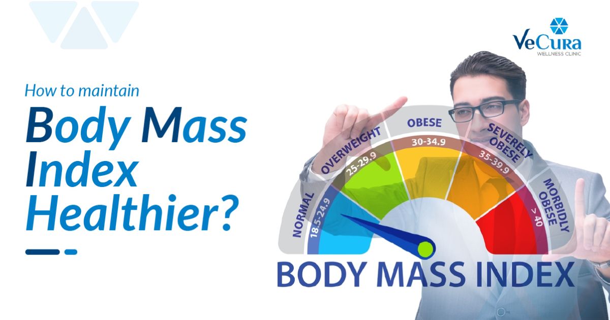 How To Maintain A Healthier Body Mass Index?
