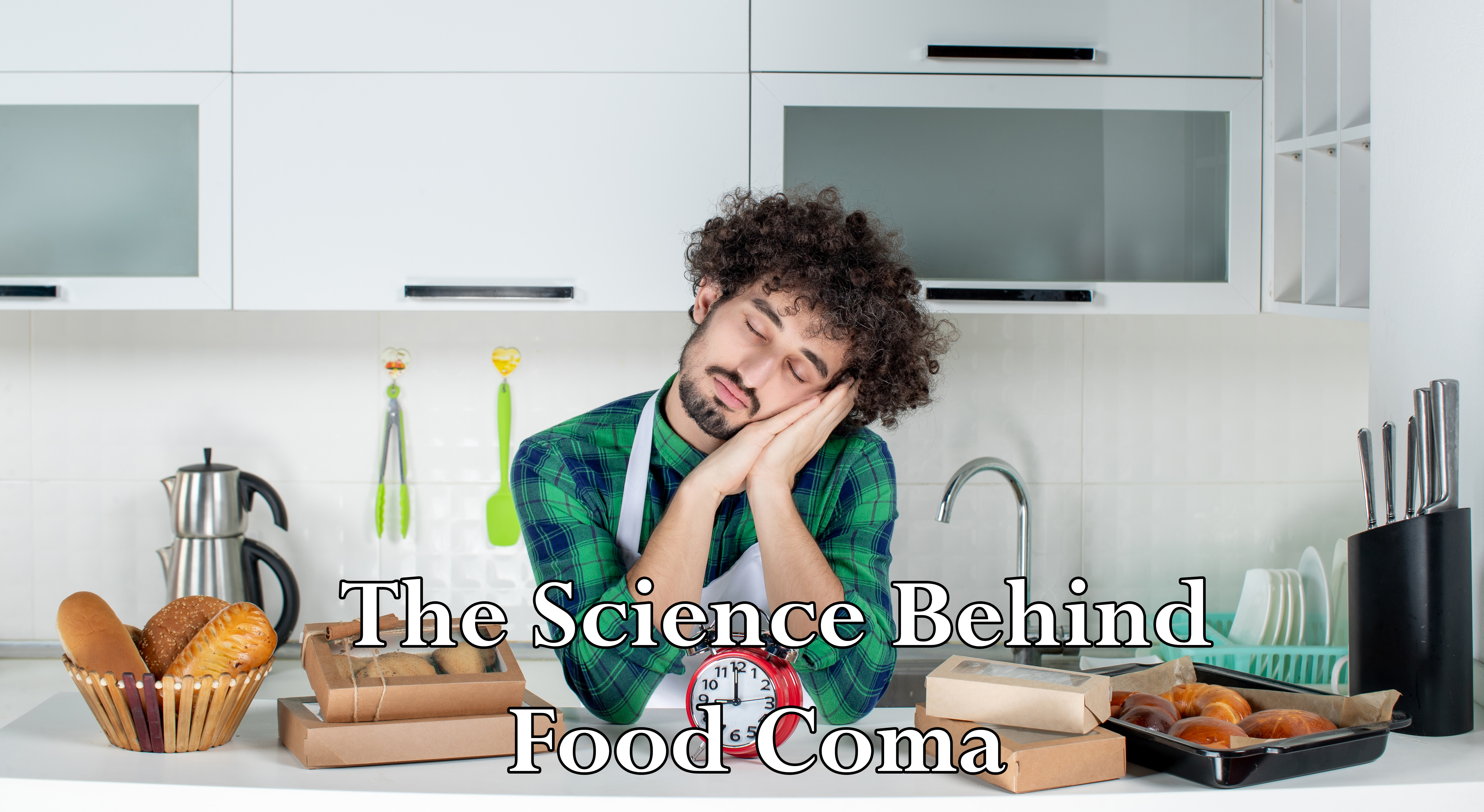 The Science Behind Food Coma: Why We Feel Sleepy After Eating