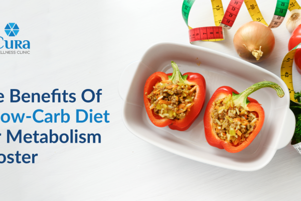 Benefits Of A Low Carb Diet For Metabolism Booster