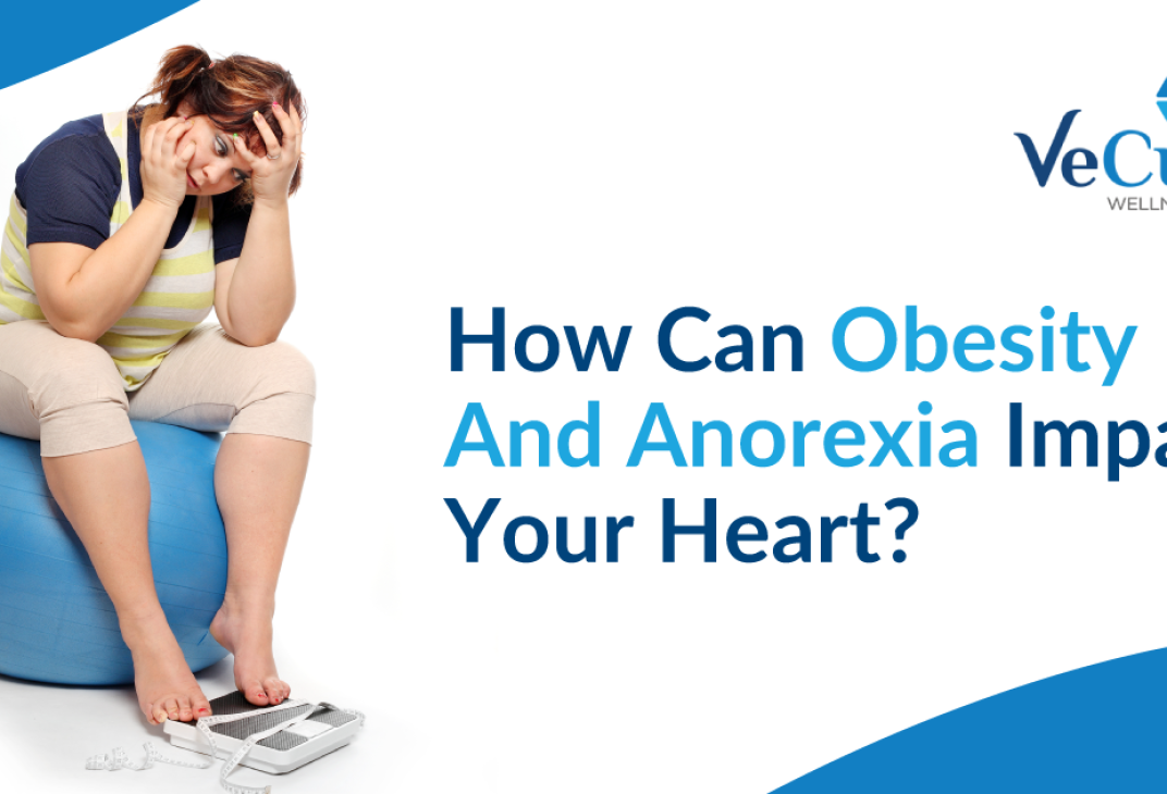 how can obesity and anorexia impact your heart