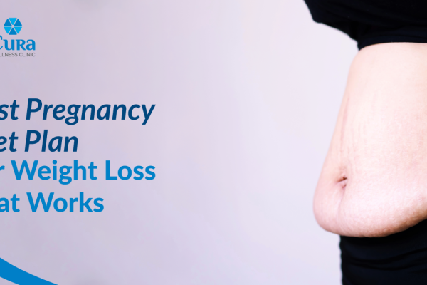 Post-Pregnancy Diet Plan For Weight Loss That Works