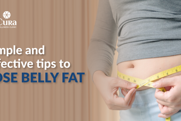 10 Simple And Effective Tips To Lose Belly Fat – VeCura Wellness