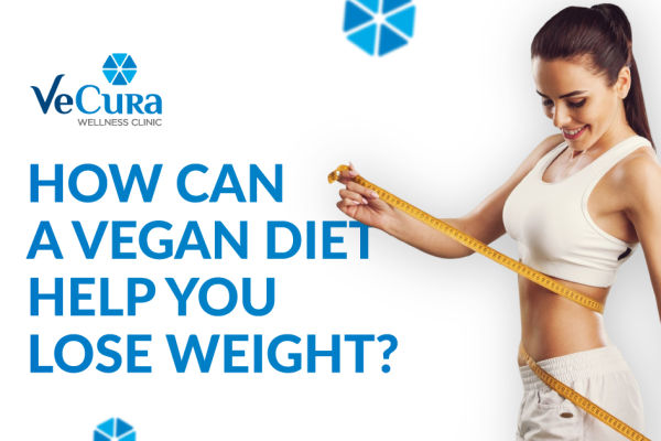 How Can A Vegan Diet Help You Lose Weight?